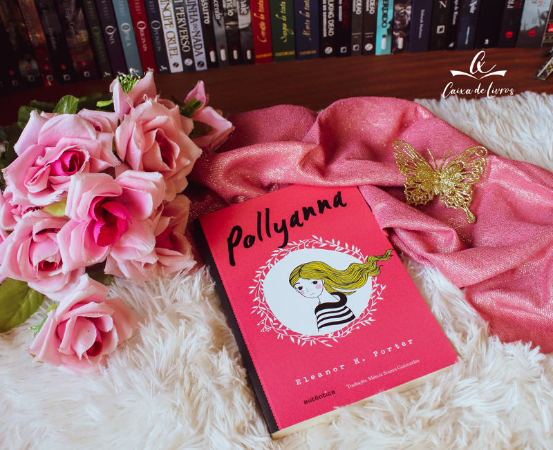RESENHA: POLLYANNA